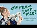 CUT PILE vs. LOOP PILE | which rug tufting gun should I get and what's the difference?