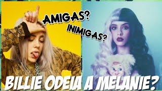 Billie Eilish odeia Melanie Martinez?