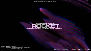 Смотреть клип Rocket - Vetements, Balmain (Feat. Lildrughill) [Official Audio]