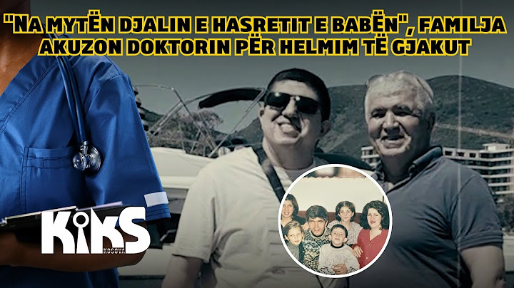 "Na mytën djalin e hasretit e babën", familja akuzon doktorin për helmim të gjakut  - Kiks Kosova