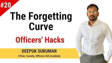The Forgetting Curve | Hack 20 | Deepuk Sukumar | Officers’ Hacks
