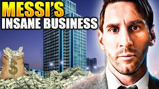 The Insane Business Of Lionel Messi