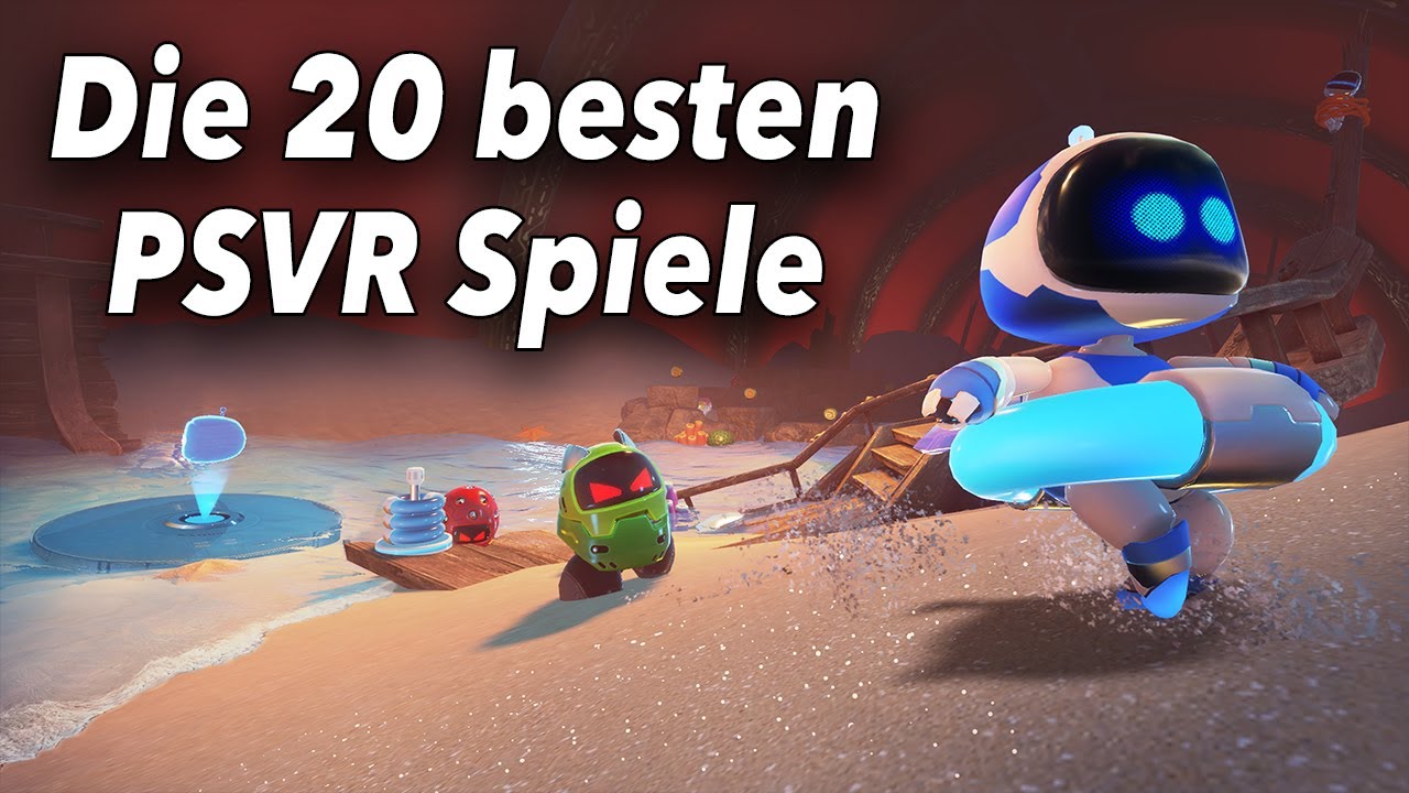 Das sind die 20 besten Spiele für die Playstation VR - YouTube