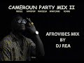 Afrovibes  cameroun party mix ii by dj rea