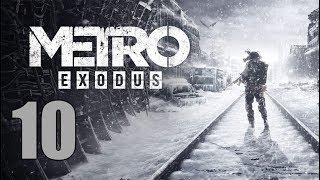 Metro Exodus - Let's Play Part 10: Back to the Caravan