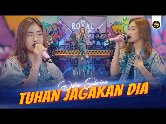 DIKE SABRINA - TUHAN JAGAKAN DIA ( Official Live Video Royal Music ) class=