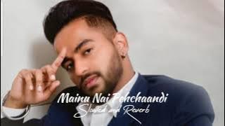 Mainu Nai Pehchaandi - Jerry (Slowed and Reverb) Heartbeat Music