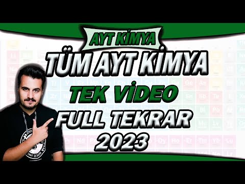 2023 TÜM AYT KİMYA TEK VİDEO FULL TEKRAR KAMPI