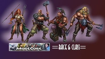 MoreCore Races and Classes