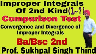 Improper Integral of 2nd kind/Convergence and Divergence of Improper Integrals/Comparison Test/(L-7)