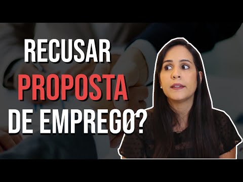 Vídeo: Como Recusar Um Emprego