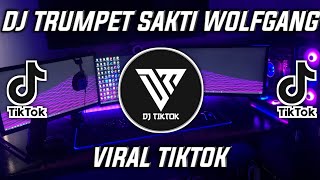 DJ TRUMPET SAKTI ADRY WG VIRAL TIKTOK 2022
