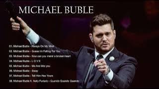 The Best of Michael Buble - Michael Buble Greatest Hits