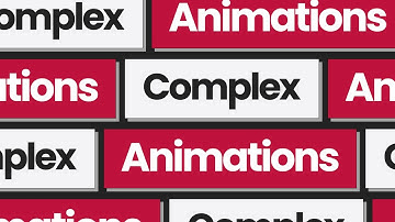Complex Animations Shouldn