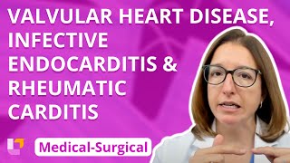 Valvular Heart Disease, Infective Endocarditis & Rheumatic Carditis  MedicalSurgical | @LevelUpRN