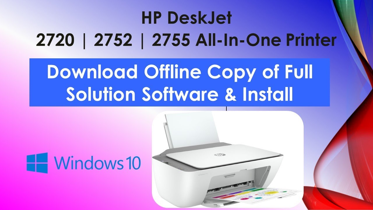 kæmpe Saks inden længe HP DeskJet 2700 series printer : Download Offline Copy of Software and  Install on Win 10 computer - YouTube