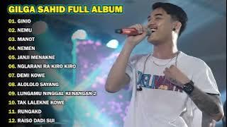 GILGA SAHID NEMU-NEMEN FULL ALBUM TERBARU 2023 TANPA IKLAN