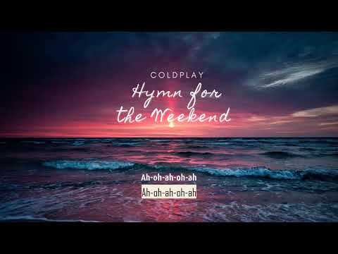 Vietsub | Hymn for the Weekend - Coldplay | Lyrics Video