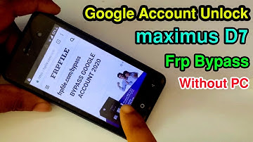 Maxsimus D7 Frp Bypass l Maxsimus D7  Google Account Unlock | Without PC