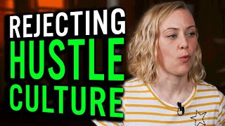 Hustle Culture is NOT HEALTHY