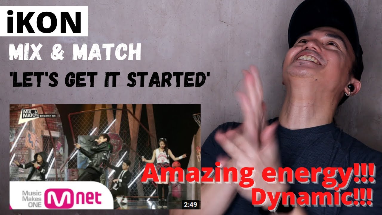 Mnet [MIX & MATCH] Ep.05 - BOBBY팀 "Let's Get It Started" II REACTION VIDEO