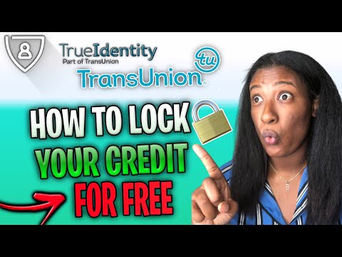 HOW To LOCK Your TRANSUNION CREDIT REPORT...?