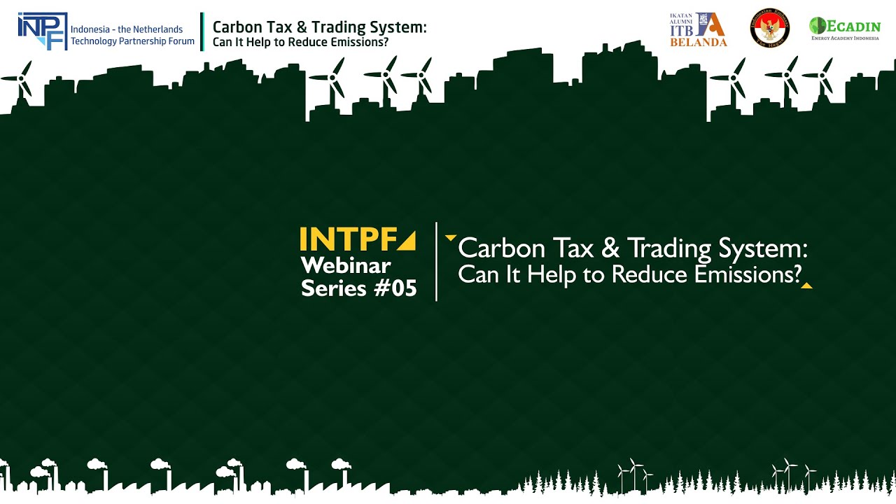 Intpf INTPF #05 Carbon Tax & Trading System: Can It Help to Reduce Emissions ...