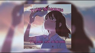 YOUR MEMORIES || By YUM.MP3 ( ft. AvaKadikReal )