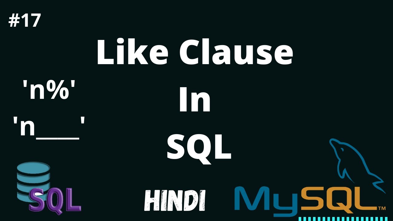 Like Clause In SQL | SQL WildCards | SQL DBMS Hindi tutorial - YouTube