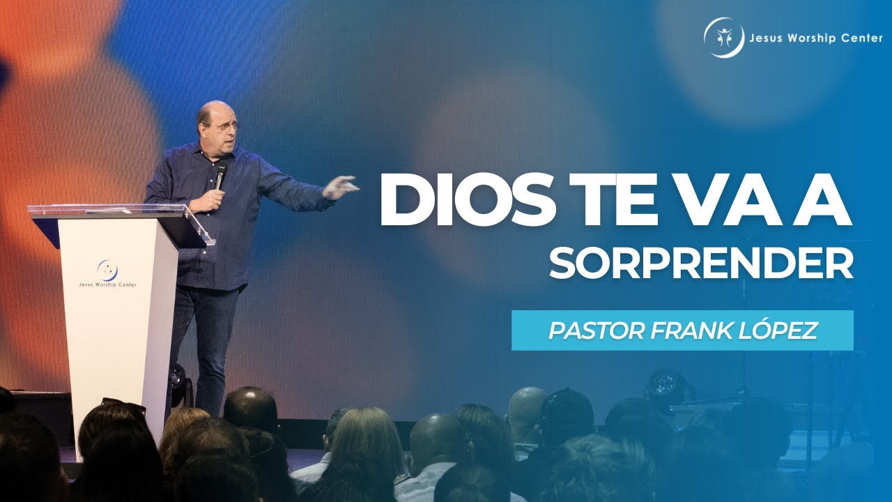 Dios te va a sorprender | Frank López