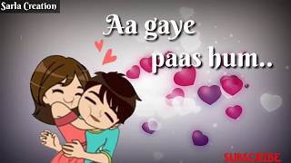 💕Aate Aate Aa Gaye Paas Hum Lyrics - Chori Chori Movie song //Romantic WhatsApp status video 30 sec
