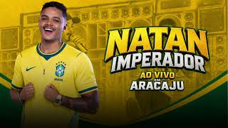 NATAN IMPERADOR-AO VIVO EM ARACAJU