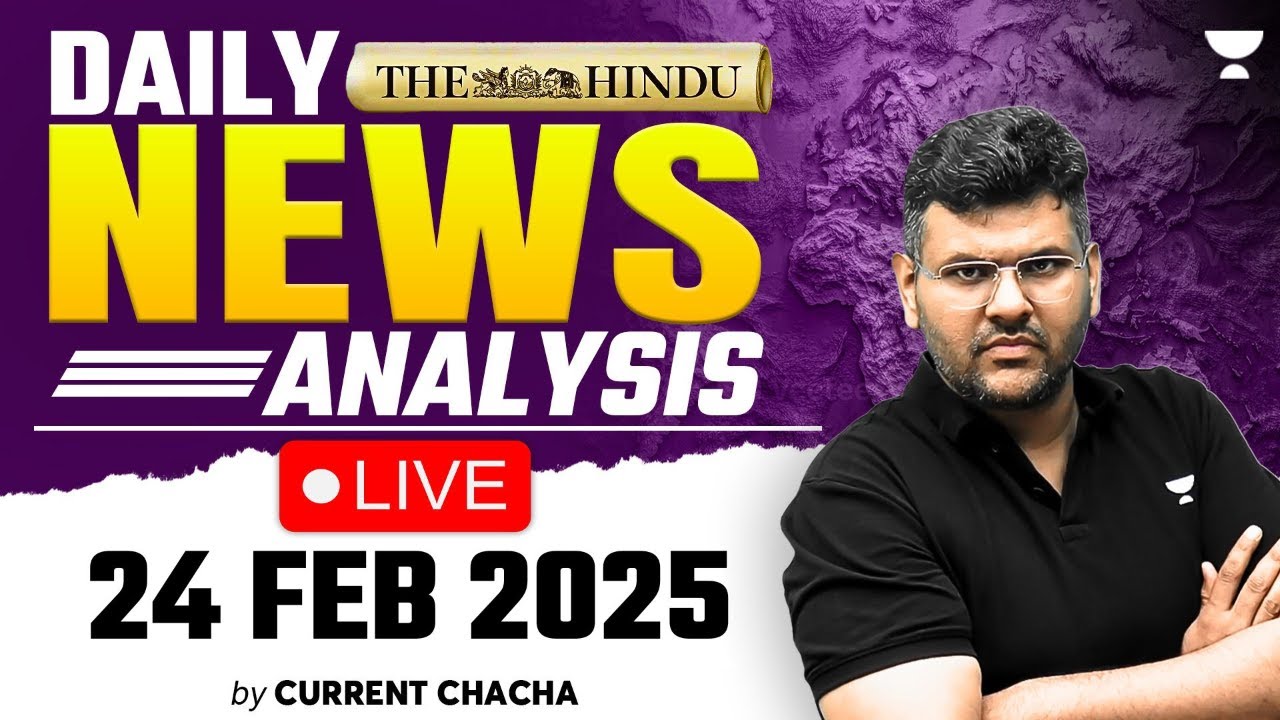 The Hindu Daily News Analysis | 24 Feb 2025 | Current Affairs Today ...