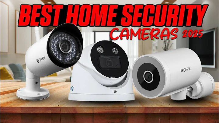Top 6 Best Home Security Cameras 2025 – Keep Your Home Safe!