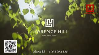 Lawrence Hill l MyCondoPro l Mark Li 416-500-5355