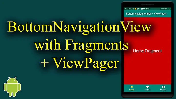 BottomNavigationView with Fragments + ViewPager in Android - [Android Tutorial - #03]