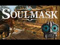 Soulmask 👹 038: Masken &amp; Nahrungsverbesserung