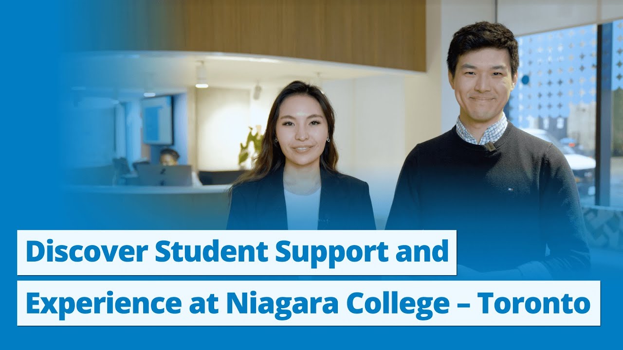Discover Student Support and Experience at Niagara College – Toronto ...