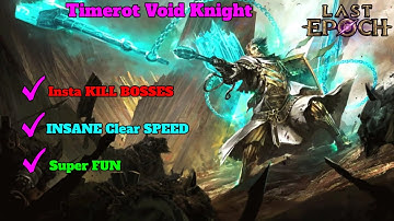 Last Epoch Javelin Time Rot Void Knight - 1100 Corruption AUTOBOMBER MELTS BOSSES | Season 2
