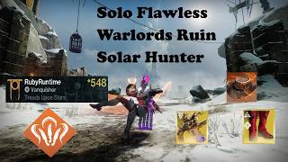 Solo Flawless Warlords Ruin Solar Hunter