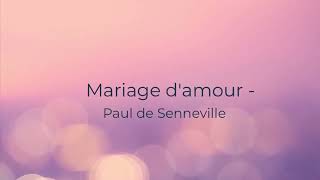 Mariage d’amour 夢中的婚禮 - Paul de Senneville (George David)