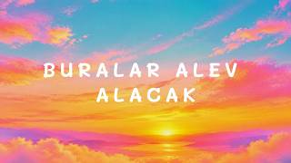 Daha 17 - Buralar Alev Alacak (Dizi Müziği) - 