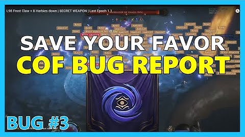 Major CoF Loot Issues - Bug Report | SAVE YOUR FAVOR | Last Epoch 1.1