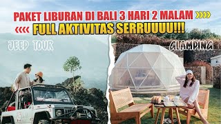 Paket Tour Ke Bali Murah 3 Hari 2 Malam Dengan Glamping & Jeep Tour Kintamani Paket Tour Ke Bali Murah 3 Hari 2 Malam Dengan Glamping & Jeep Tour Kintamani