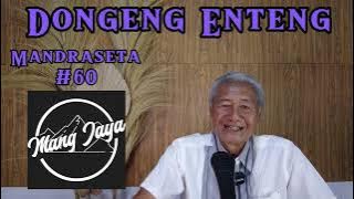 MANDRASETA, Bagian 60, Dongeng Enteng Mang Jaya, Carita Sunda @MangJayaOfficial
