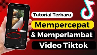 Cara Mempercepat Dan Memperlambat Video Di Tiktok