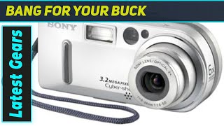 Sony DSCP7 Cyber-shot: Still the Best Digital Camera?Review