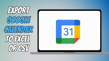 How to Export Google Calendar to Excel or CSV