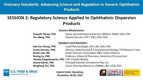 Day 1-Session 2-Regulatory Science Applied to ODPs Intros, Talks, Panel, Closing Remarks