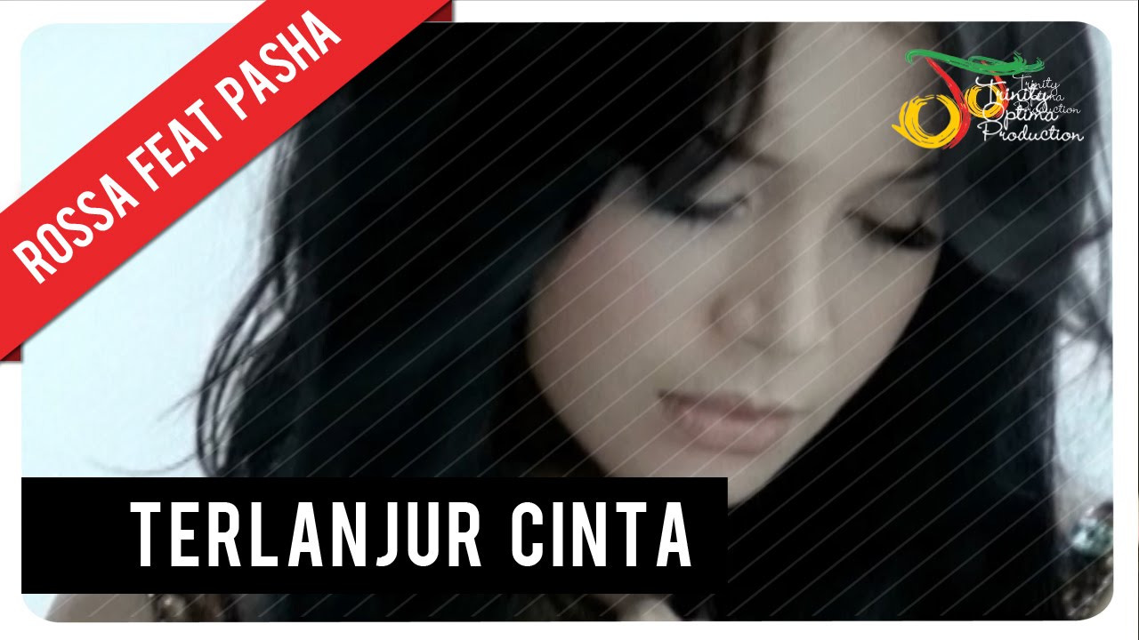Rossa Feat. Pasha - Terlanjur Cinta (with Lyric)  VC 